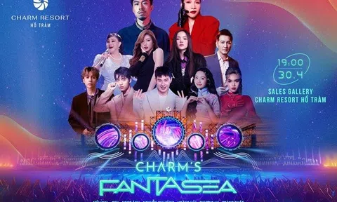 Charm Fantasea 2024 quy tụ dàn ca sĩ nổi tiếng mở cửa tự do chào đón du khách dịp lễ 30-4
